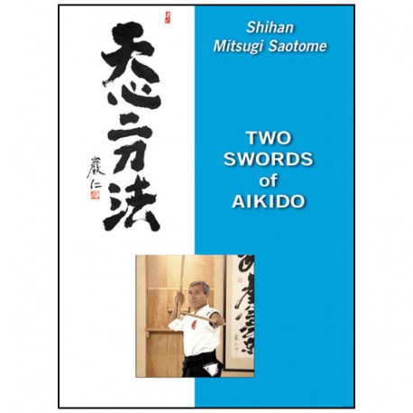 Two Swords of Aikido - Saotome