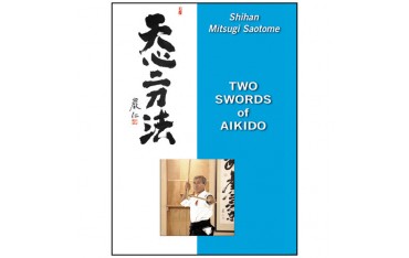 Two Swords of Aikido - Saotome