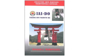 Iai-do Takeda-Ryu Maroto-Ha - Roland Jean Maroteaux