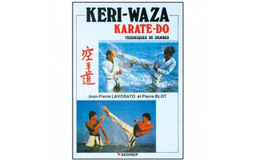 Keri-Waza Karate-Do (techniques de jambes) - JP Lavorato