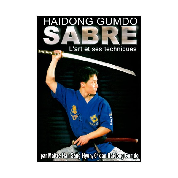 Sabre, l'art et ses techniques - Hang Sang Hyun