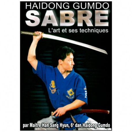 Sabre, l'art et ses techniques - Hang Sang Hyun