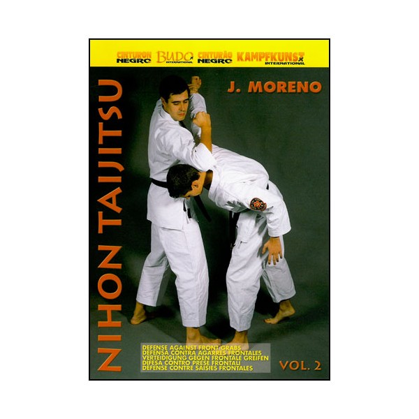 Nihon Taijitsu, défense contre saisies frontales Vol.2 - J. Moreno