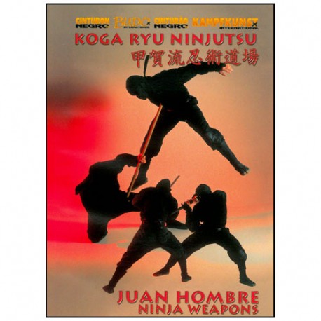 Koga Ryu Ninjutsu, Ninja weapons - Juan Hombre