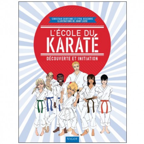 L'école du Karaté, découverte et initiation - Courtonne&Descours