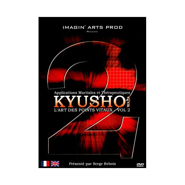 Kyusho Waza 2, l'art des points vitaux - S Rebois