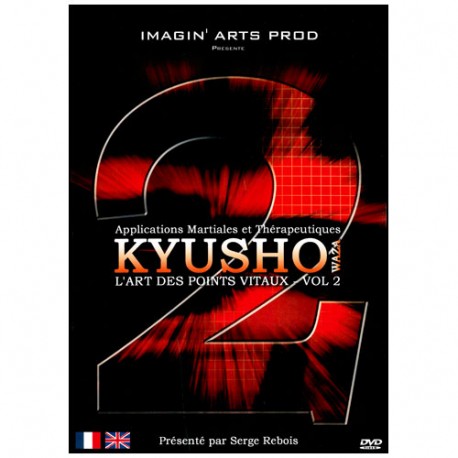 Kyusho Waza 2, l'art des points vitaux - S Rebois