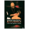 Kyusho Waza, l'art des points vitaux - S Rebois