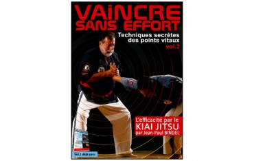 Vaincre sans effort, tech secrètes des points vitaux V.2- Bindel