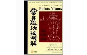 Points vitaux, l'art sublime et ultime - Henry Plée/S. Fujita