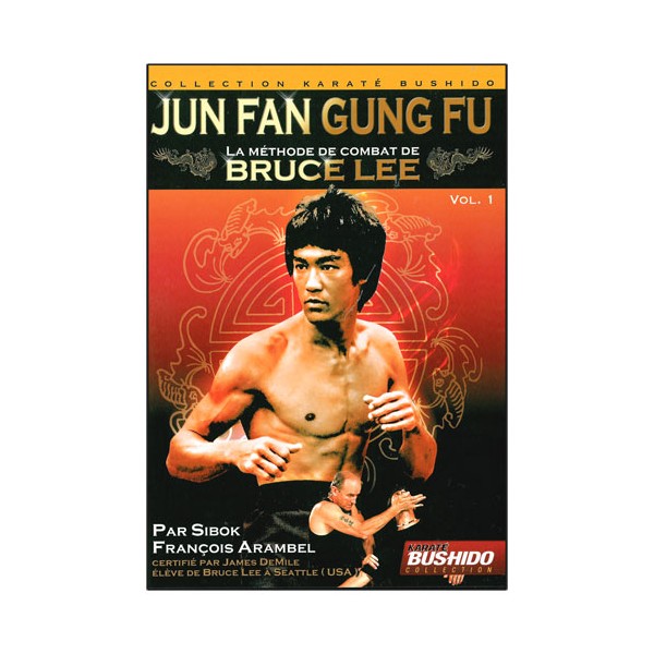 Jun Fan Gung-Fu, la méthode de Bruce Lee Vol.1 - Arambel