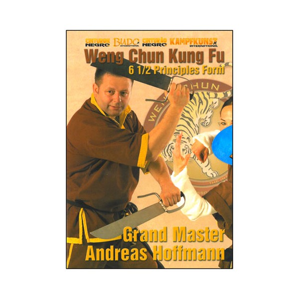 Weng Chun Kung Fu ancienne forme des 6.5 principes - A Hoffmann