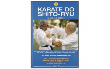 Karaté Do Shito-Ryu, la voie de la Tradition - Hidetoshi Nakahashi