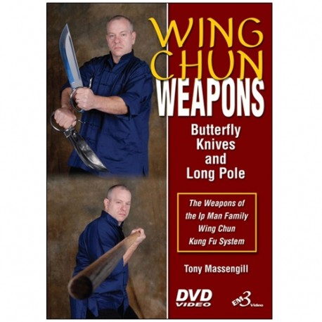 Wing Chun Weapons, butterfly knives & long pole - T Massengill (angl)