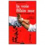 La voie de la main nue - Mabuni