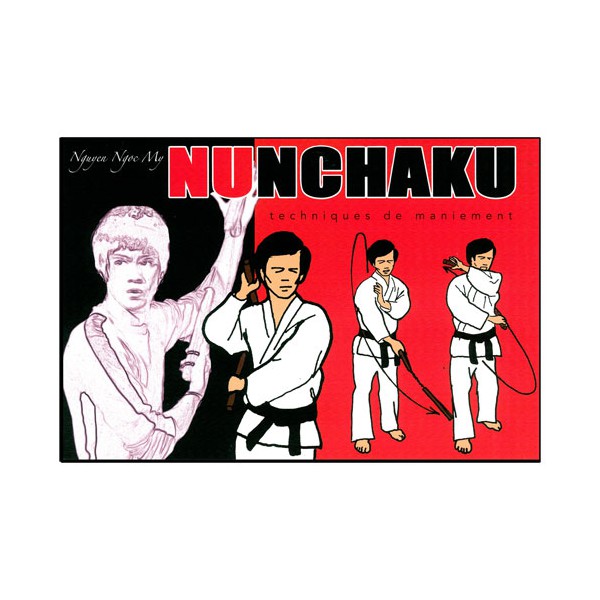 Le Nunchaku en BD Vol.1 : techniques de maniement - Nguyen Ngoc My