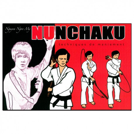 Le Nunchaku en BD Vol.1 : techniques de maniement - Nguyen Ngoc My
