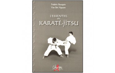 L'essentiel du Karaté-Jitsu - F. Bourgoin / Van Boï Nguyen