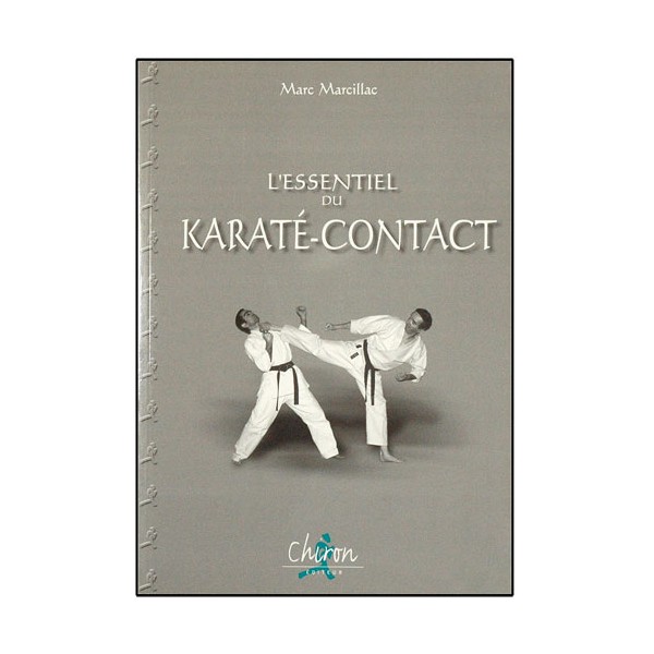 L'essentiel du Karaté Contact - Marc Marcillac