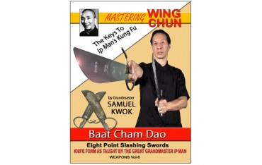 Wing Chun vol.6 Baat-Cham-Dao - S Kwok (angl)