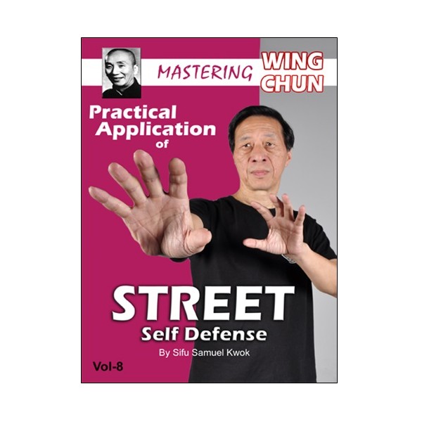 Wing Chun vol.8 Street self defense - S Kwok (angl)