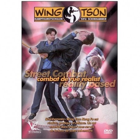 Wing Tson combat de rue réaliste - Sifu Markus Schinhammer