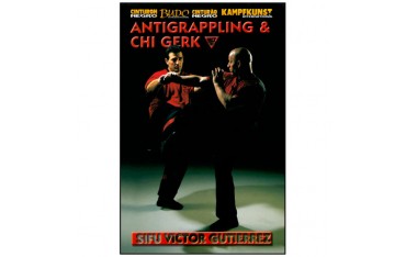 Wing Tsun, Anti-Grappling & Chi Gerk - Victor Gutierrez