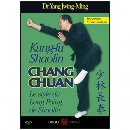 Kung-Fu Shaolin, Chang Chuan (formes) - Yang Jwing-Ming