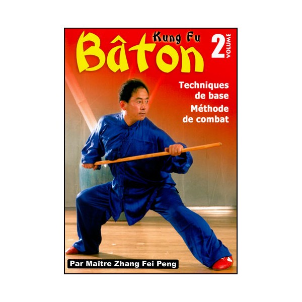 Kung-Fu Vol.2, Bâton tech. de base, méthode d'entr. - Maître Zhang