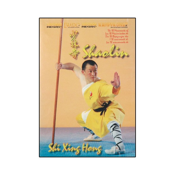 Shaolin, les 18 mouvements - Shi Xing Hong