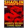 Shaolin, tech. de base Vol.1 (Chang Quan) - Yuan Honghai & R. Itier
