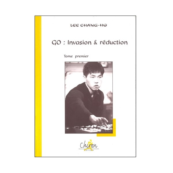 Go : invasion & réduction tome1 - Lee Chang-Ho