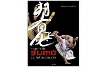 Histoire du Sumo, la lutte sacrée - Parvulesco