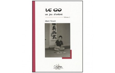 Le Go un jeu d'enfant Vol.2 - A Fenech