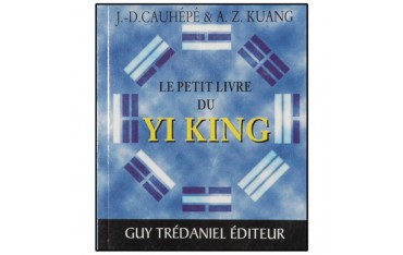 Le petit livre du Yi King - JD Cauhépé/AZ Kuang