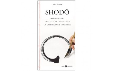 Shodô, harmonie du geste & de l'esprit - H. E. Davey