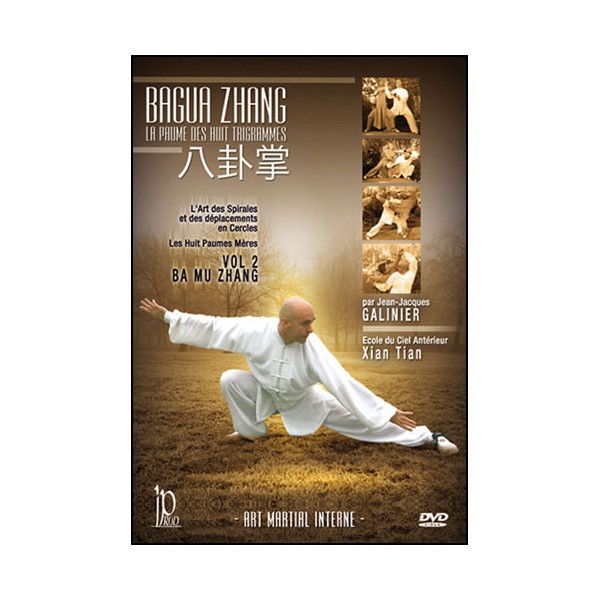 Bagua Zhang, La paume des 8 Trigrammes Vol.2 - Galinier