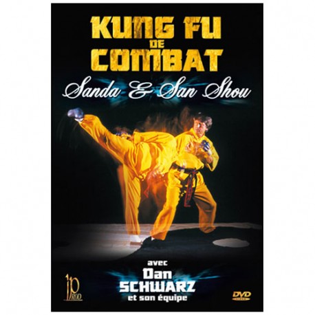 Kung-Fu, Sanda & Sanshu - Dan Schwarz