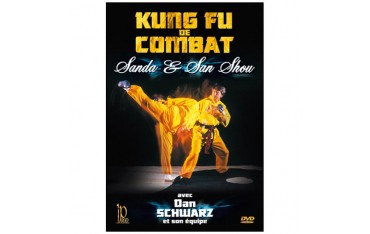 Kung-Fu, Sanda & Sanshu - Dan Schwarz