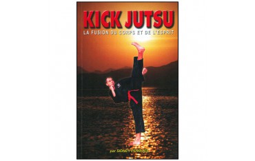 Kick Jutsu la fusion du corps et de l'esprit - Penouel