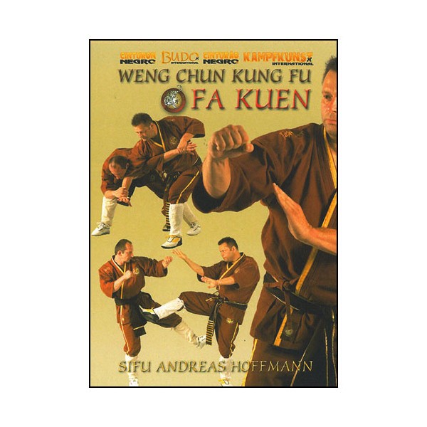 Weng Chun Kung Fu,Fa Kuen - Andreas Hoffmann