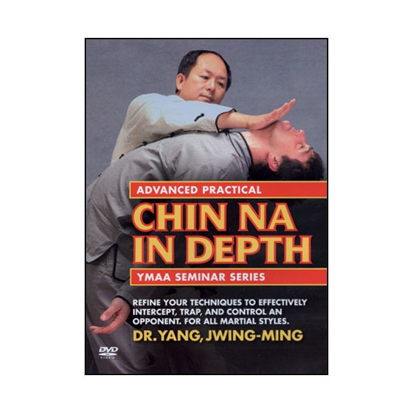 Chin Na in depth advanced - Yang Jwing-Ming