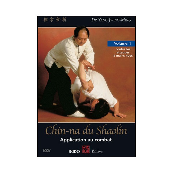 Chin-Na du Shaolin, appl. au combat (à mains nues) - Yang Jwing-Ming