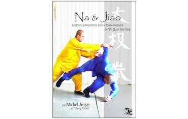 Na & Jiao, luxations & projections Taiji Q. Yang - T. Alibert (2 dvd)