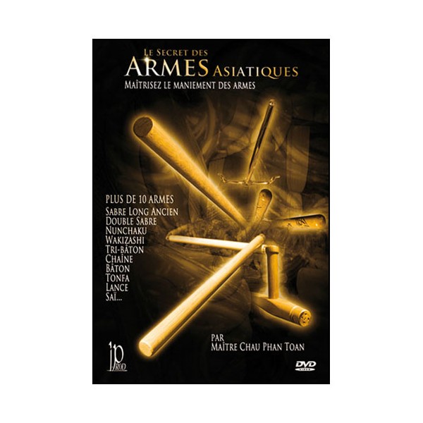 Le Secret des Armes Asiatiques - Chau Phan Toan