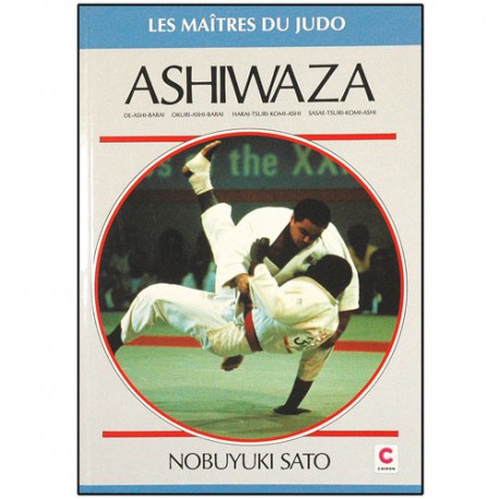 Ashiwaza, les Maîtres du Judo - Nabuyuki Sato