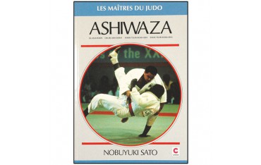 Ashiwaza, les Maîtres du Judo - Nabuyuki Sato