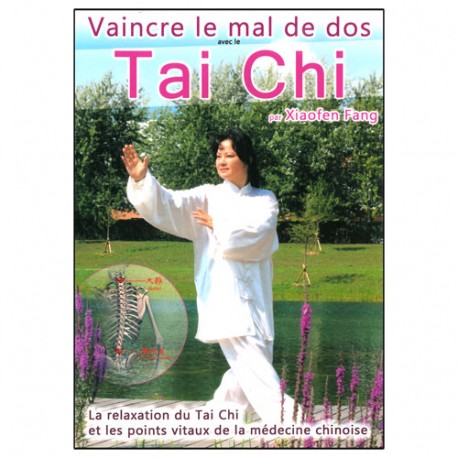 Vaincre le mal de dos Tai Chi - Xiaofen Fang
