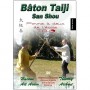 Bâton Taiji San Shou, forme à 2 de l'école T.A.O - Thierry Alibert