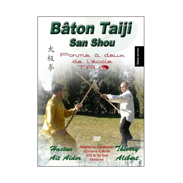 Bâton Taiji San Shou, forme à 2 de l'école T.A.O - Thierry Alibert